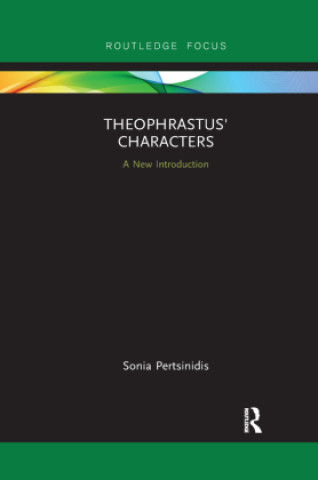 Knjiga Theophrastus' Characters Sonia Pertsinidis