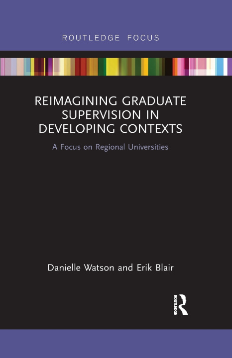 Knjiga Reimagining Graduate Supervision in Developing Contexts Watson