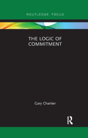 Knjiga Logic of Commitment Gary Chartier
