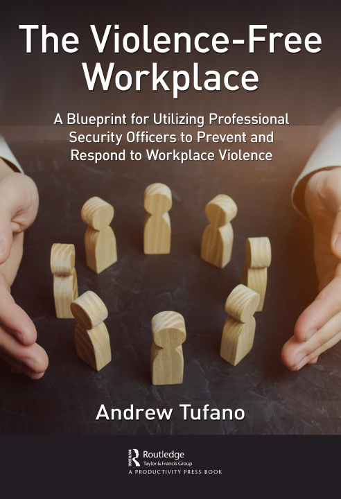 Knjiga Violence-Free Workplace Andrew Tufano