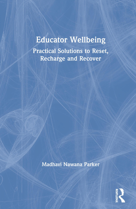 Knjiga Educator Wellbeing Nawana Parker