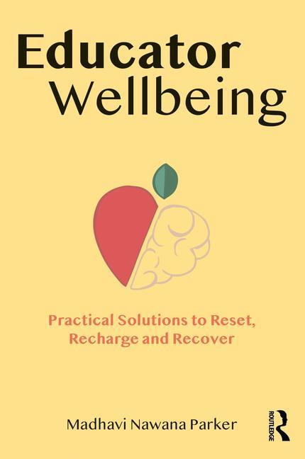Книга Educator Wellbeing Nawana Parker