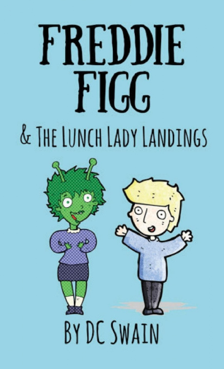 Książka Freddie Figg & the Lunch Lady Landings DC SWAIN