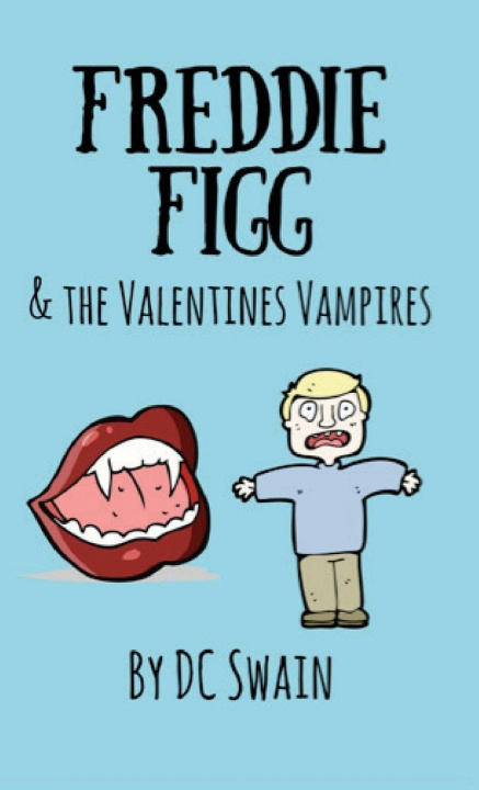 Buch Freddie Figg & the Valentines Vampires DC SWAIN