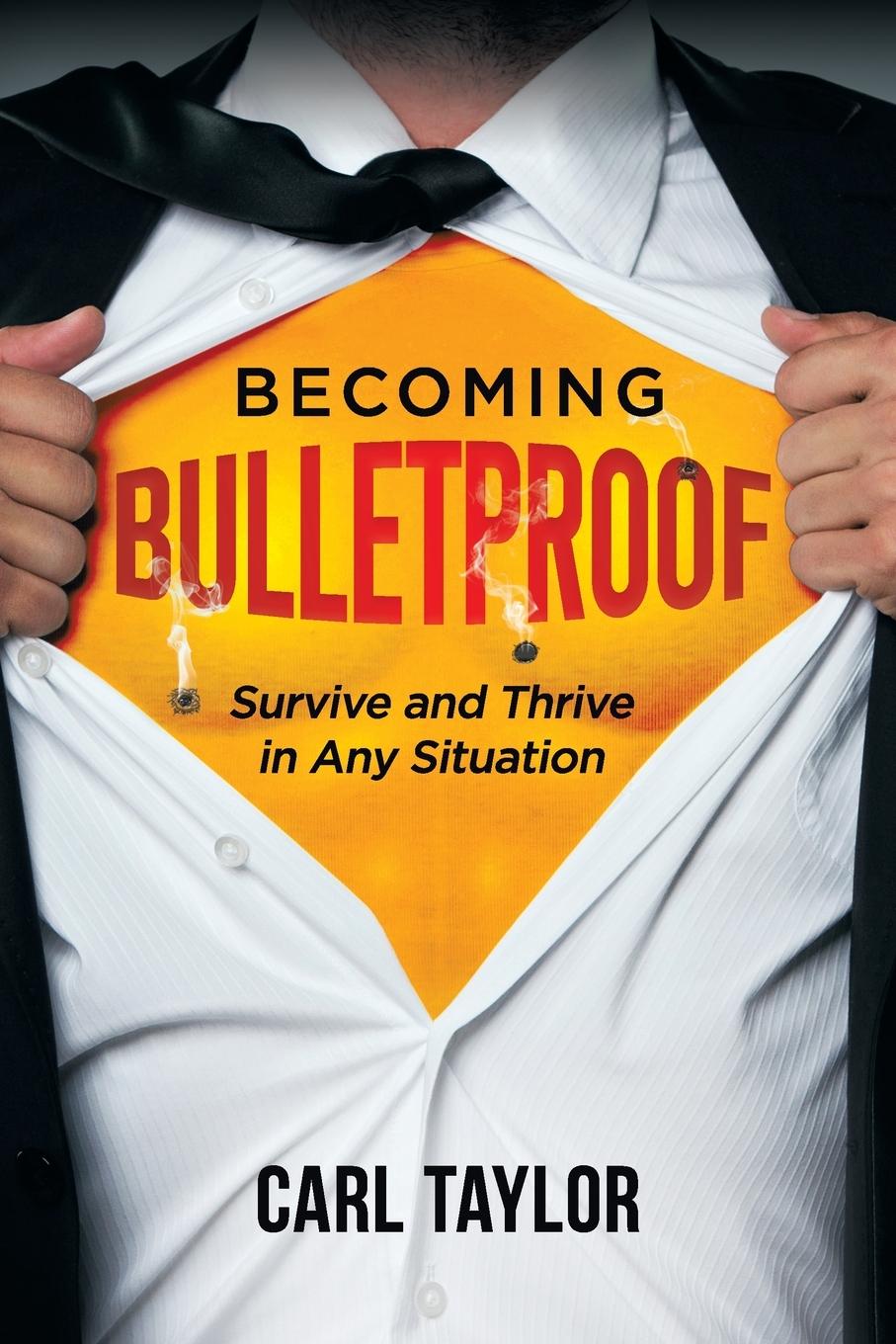 Kniha Becoming Bulletproof CARL TAYLOR