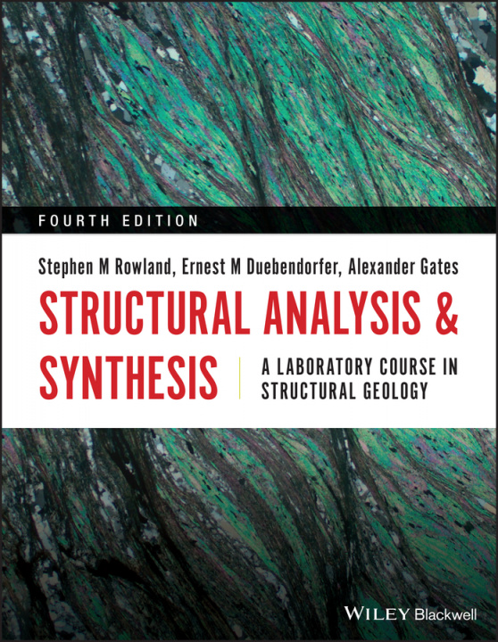 Knjiga Structural Analysis and Synthesis - A Laboratory Course in Structural Geology 4e Stephen M. Rowland