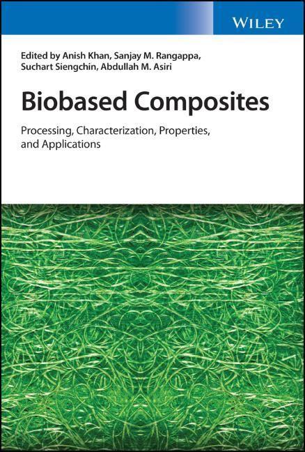 Knjiga Biobased Composites - Processing, Characterization, Properties, and Applications Anish Khan