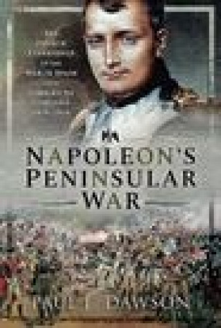Kniha Napoleon's Peninsular War PAUL L DAWSON
