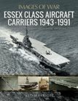 Книга Essex Class Aircraft Carriers, 1943-1991 LEO MARRIOTT