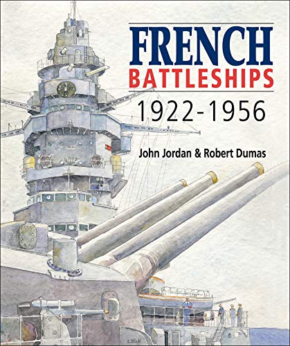 Könyv French Battleships, 1922-1956 John Jordan