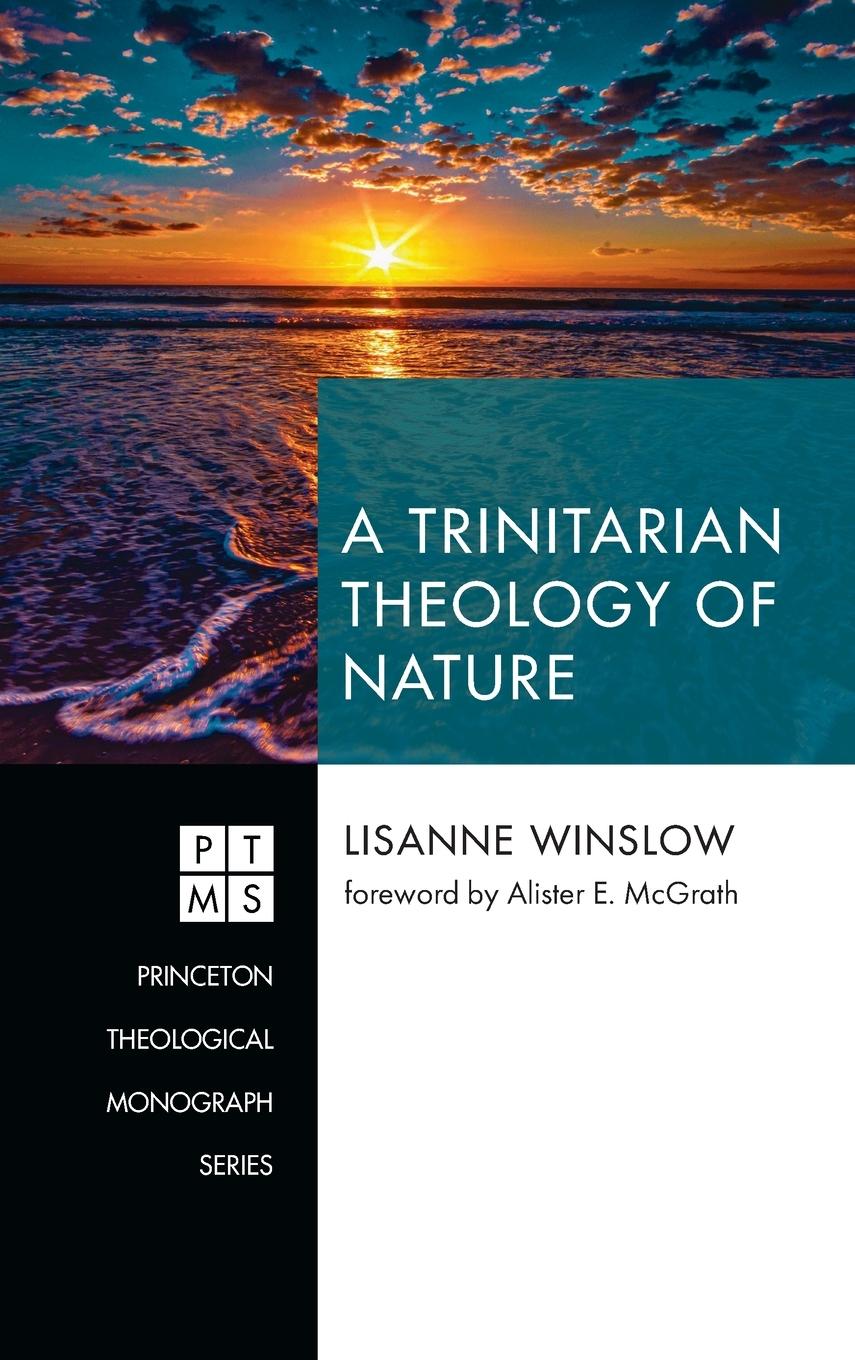 Knjiga Trinitarian Theology of Nature Lisanne Winslow