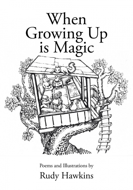 Knjiga When Growing Up is Magic Rudy Hawkins