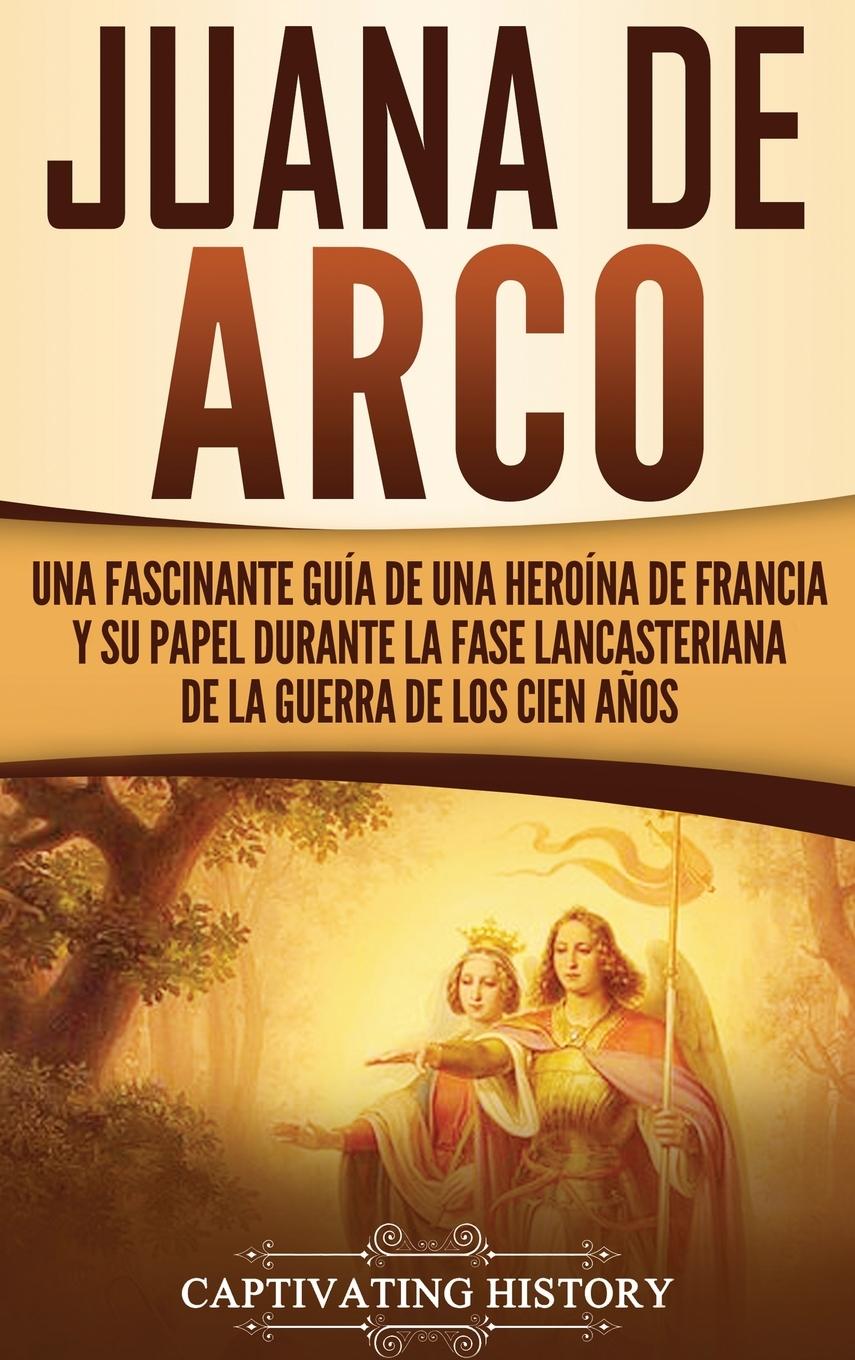 Knjiga Juana de Arco Captivating History