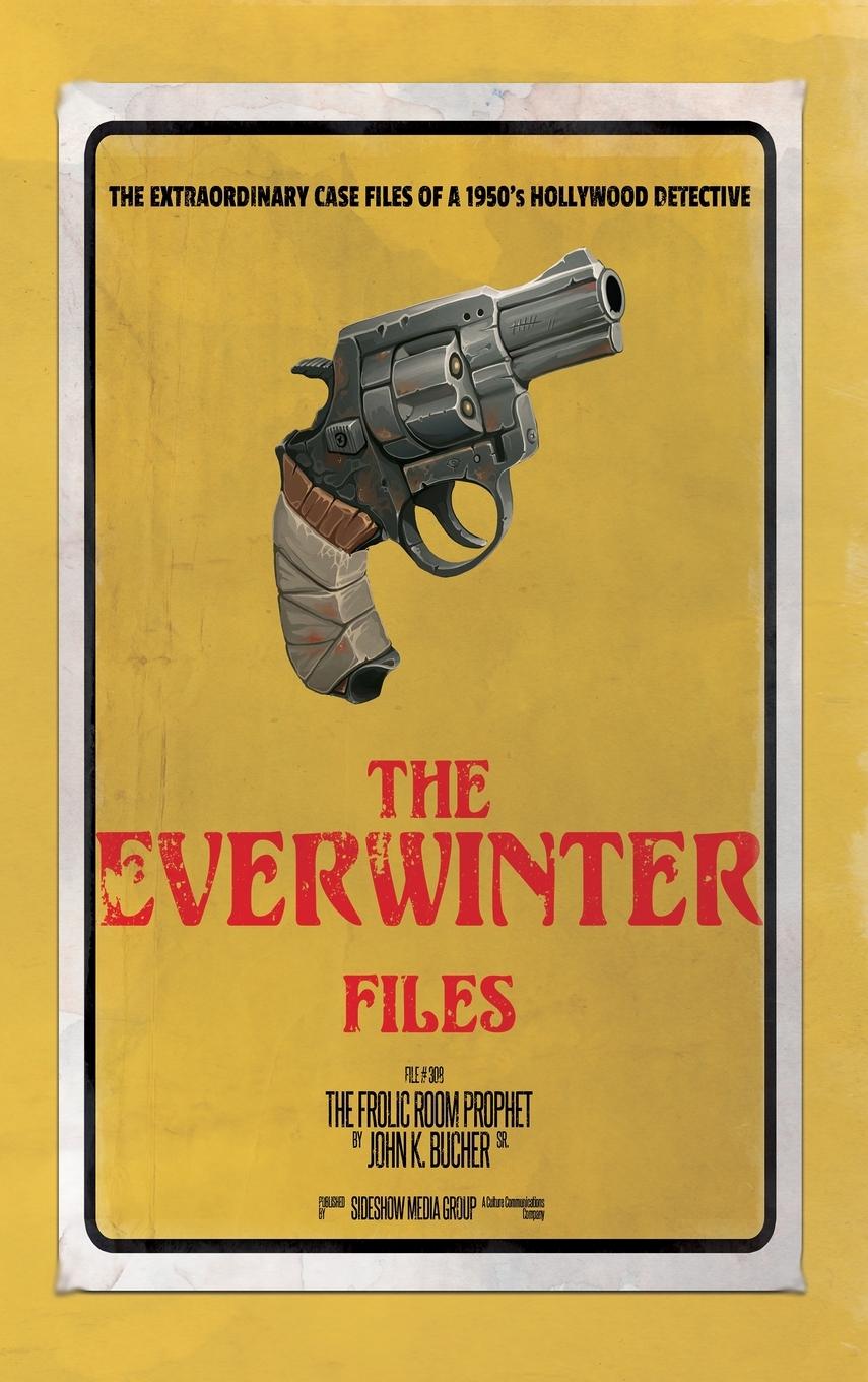 Kniha Everwinter Files JOHN BUCHER