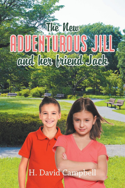 Knjiga New Adventurous Jill and Her Friend Jack H. DAVID CAMPBELL