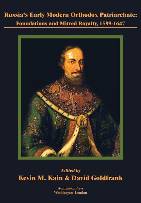 Libro Russia's Early Modern Orthodox Patriarchate David Goldfrank