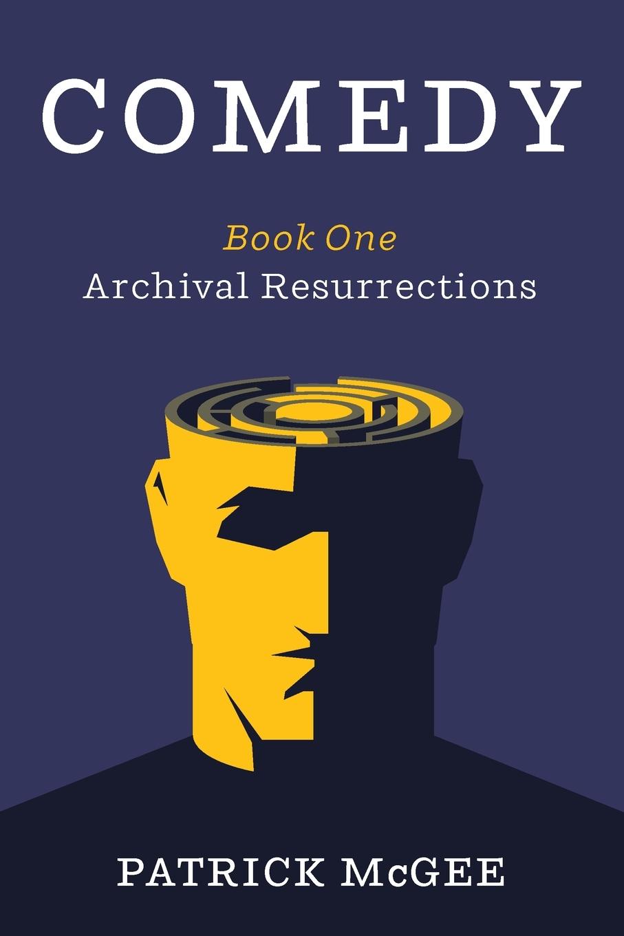 Book Comedy, Book One Patrick McGee