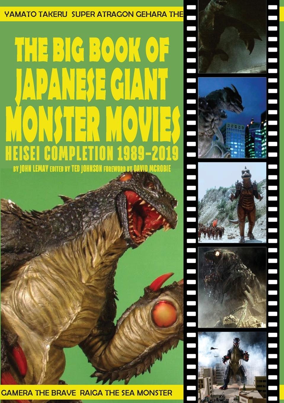 Книга Big Book of Japanese Giant Monster Movies Ted Johnson