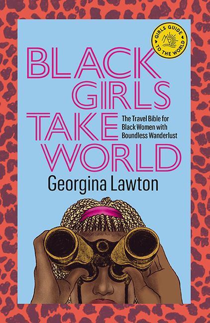Book Black Girls Take World LAWTON  GEORGINA
