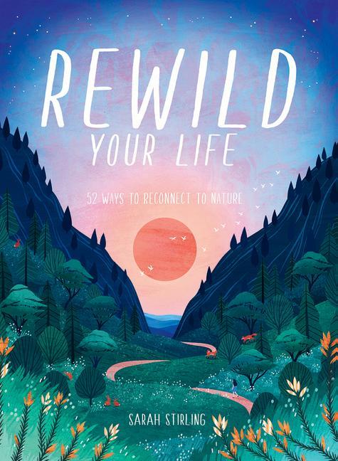 Kniha Rewild Your Life STIRLING  SARAH