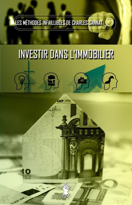 Книга methode infaillible pour investir dans l'immobilier 