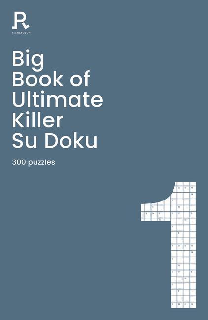 Książka Big Book of Ultimate Killer Su Doku Book 1 Richardson Puzzles and Games