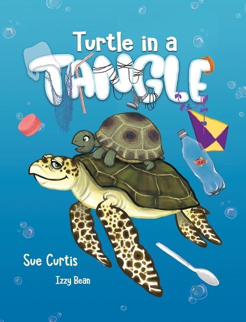 Knjiga Turtle in a Tangle Sue Curtis