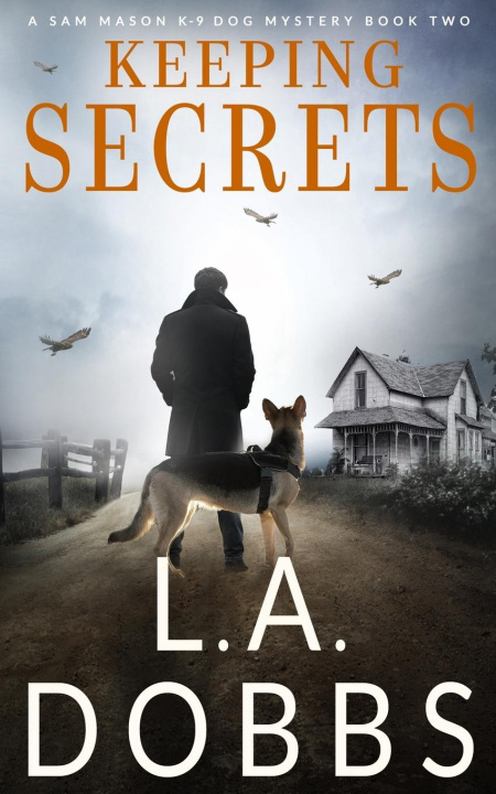 Knjiga Keeping Secrets L. a. Dobbs