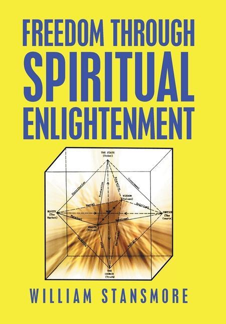 Knjiga Freedom Through Spiritual Enlightenment WILLIAM STANSMORE