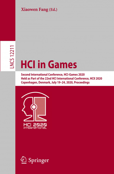 Knjiga HCI in Games Xiaowen Fang