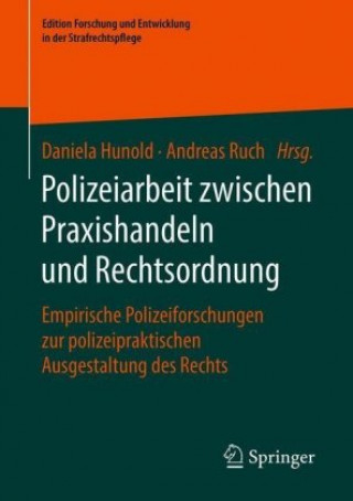 Libro Polizeiarbeit Zwischen Praxishandeln Und Rechtsordnung Andreas Ruch