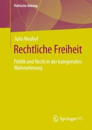 Knjiga Rechtliche Freiheit Julia Neuhof