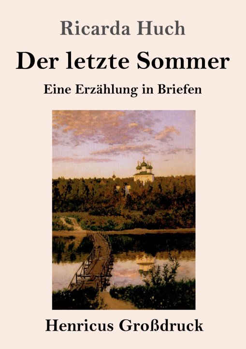 Boek Der letzte Sommer (Grossdruck) Ricarda Huch