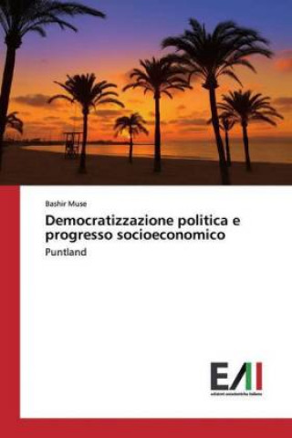 Kniha Democratizzazione politica e progresso socioeconomico 