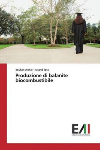 Βιβλίο Produzione di balanite biocombustibile Roland Tete