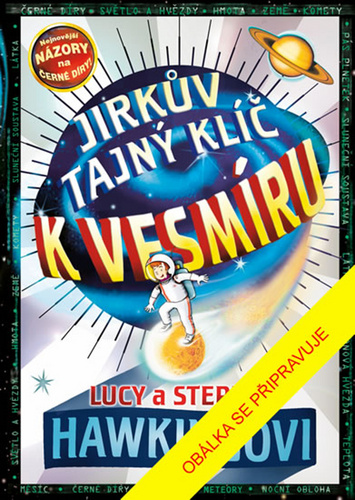 Book Jirkův tajný klíč k vesmíru Lucy a Stephen Hawking