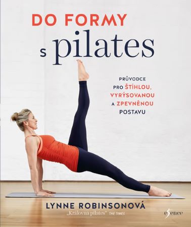 Kniha Do formy s pilates Lynne Robinson