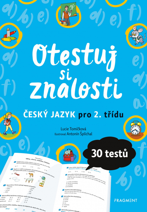 Kniha Otestuj si znalosti Český jazyk pro 2. třídu Lucie Tomíčková