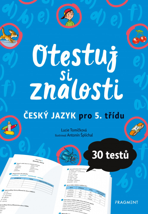 Kniha Otestuj si znalosti Český jazyk pro 5. třídu Lucie Tomíčková