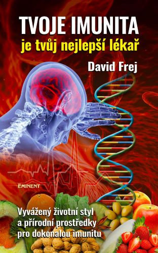 Kniha Tvoje imunita David Frej