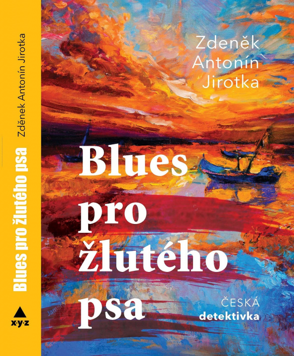 Carte Blues pro žlutého psa Zdeněk Antonín Jirotka
