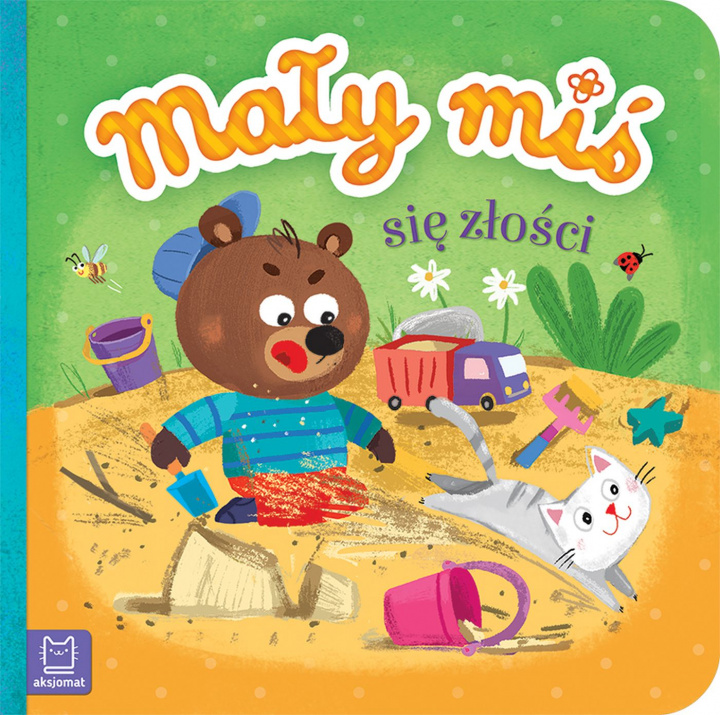 Book Mały miś się złości - duży format Opracowanie zbiorowe