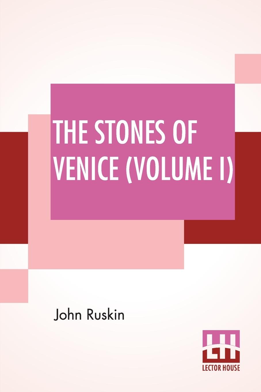 Kniha Stones Of Venice (Volume I) 