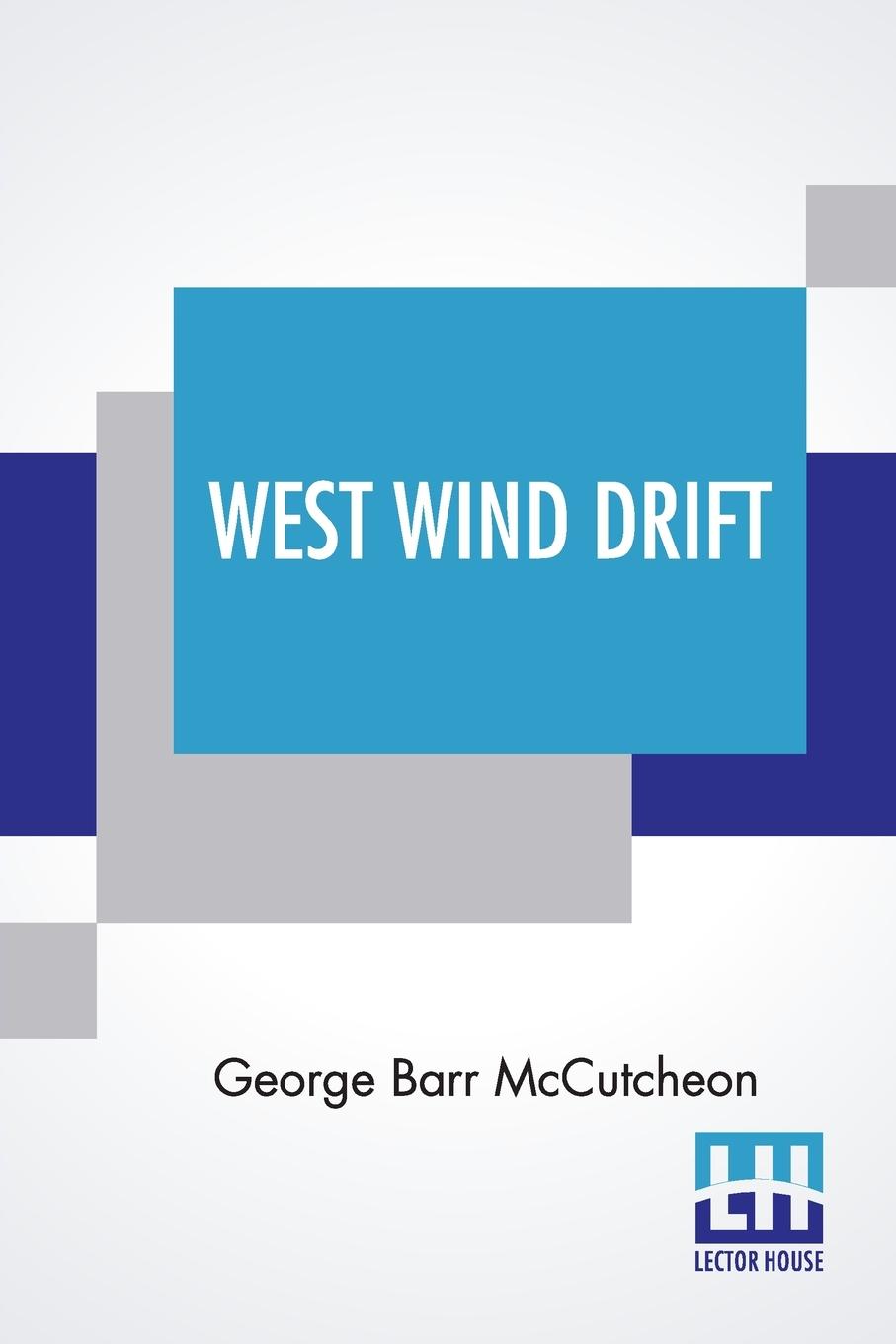 Knjiga West Wind Drift George Barr McCutcheon