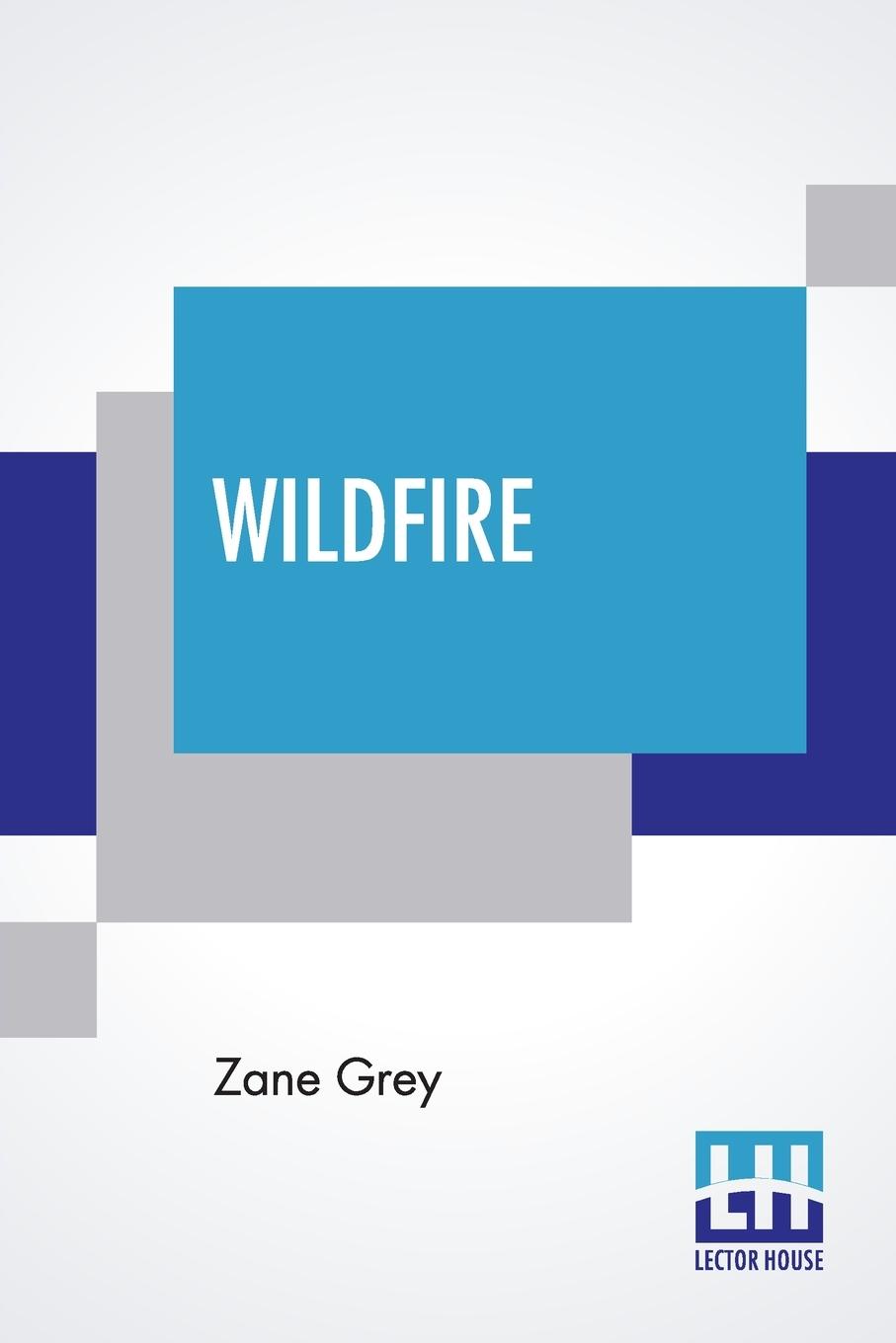 Knjiga Wildfire Zane Grey