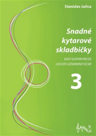 Książka Snadné kytarové skladbičky 3 Stanislav Juřica