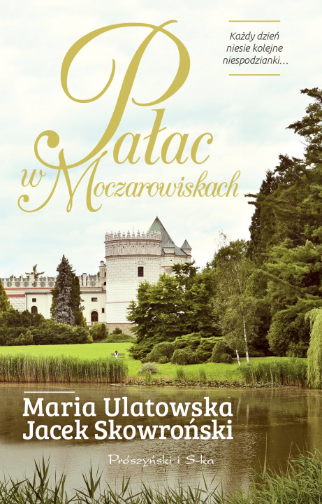 Könyv Pałac w Moczarowiskach Jacek Skowroński