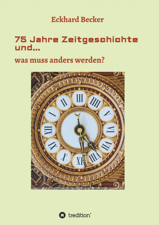 Könyv 75 Jahre Zeitgeschichte und... 