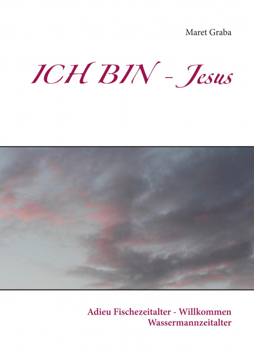Knjiga ICH BIN - Jesus 