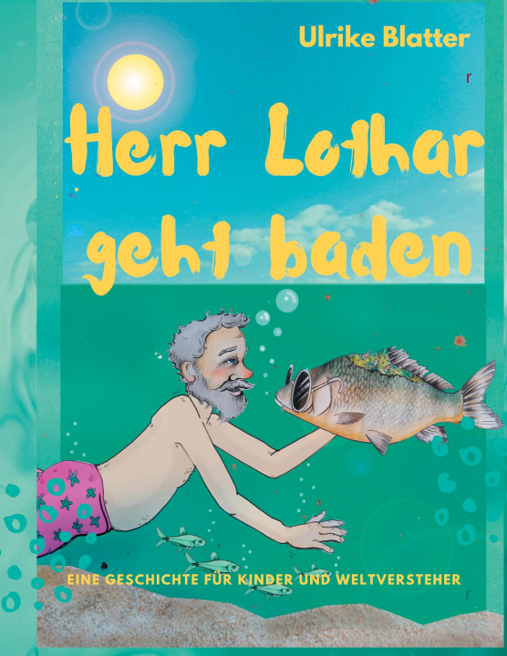 Kniha Herr Lothar geht baden 